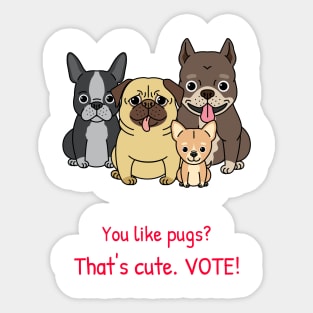 VOTE Cute Funny Pug Dog Election Artwork Sticker